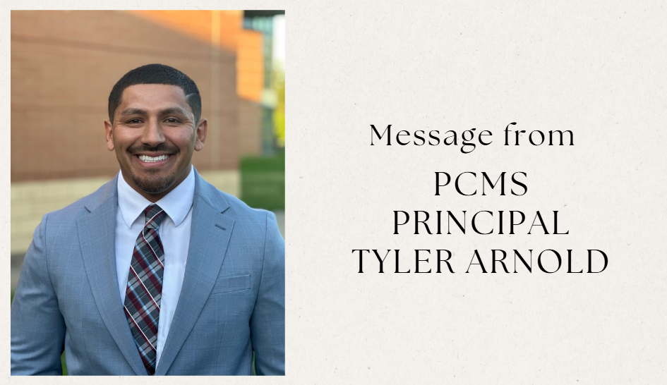 Dr. Arnold with words, "Message from PCMS Principal Tyler Arnold" on a cream background