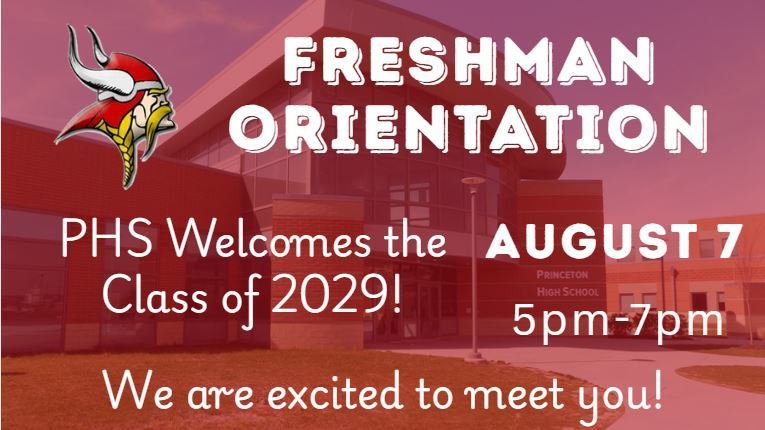Freshman Orientation at PHS on August 7 from 5-7 PM; we are excited to meet you! with Viking logo in top left corner and PHS building photo in background behind a red screen.