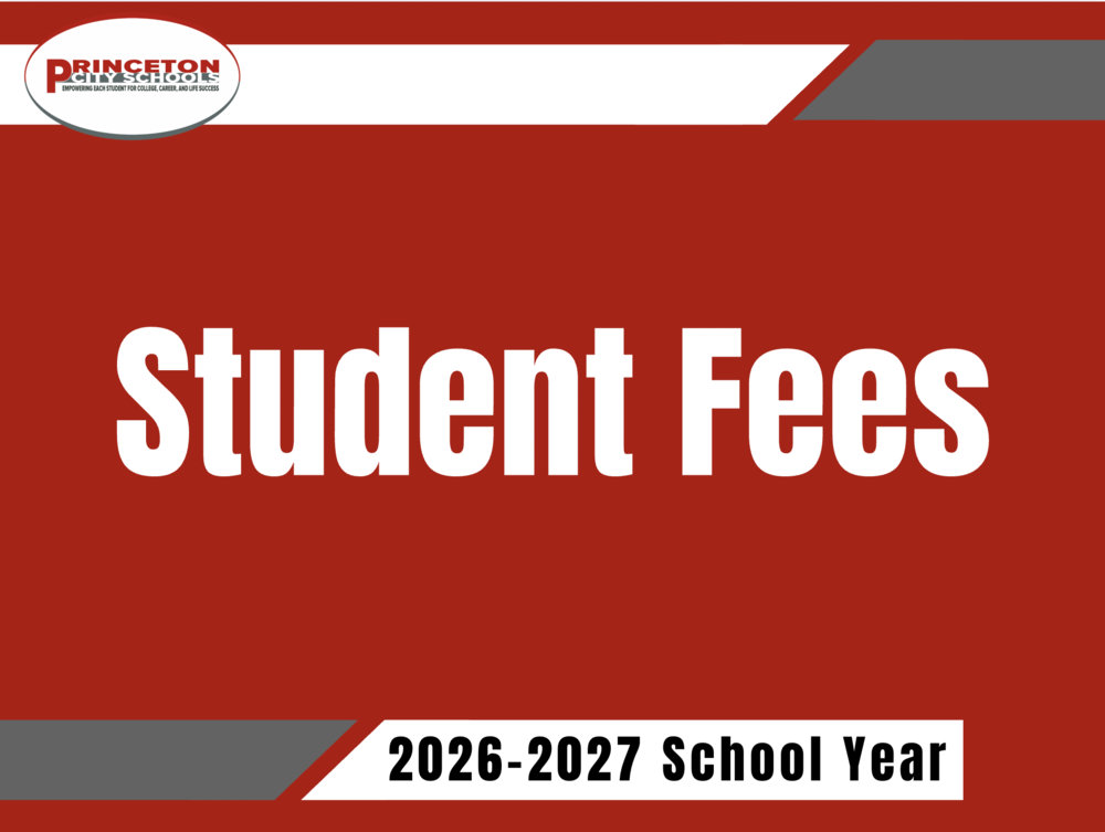 Graphic for Princeton City Schools Student Fees for the 2026-2027 school year. The design features a red background with the Princeton City Schools logo in the upper left, large white text reading “Student Fees” in the center, and “2026-2027 School Year” along the bottom.