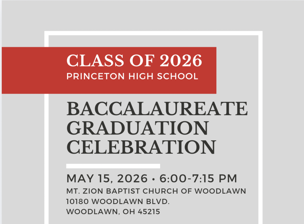 May 15: Baccalaureate, Mt Zion Baptist Church, Woodlawn, 10180 Woodlawn Blvd, 45215, 6:00-7:15 PM; Entire community is invited