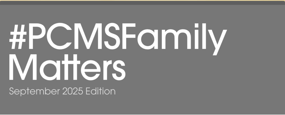 #PCMSFamilyMatters - September 2025 Edition