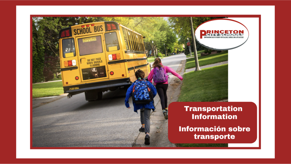 Transportation Information graphic for Princeton City Schools featuring two students with backpacks walking toward a yellow school bus on a residential street. The graphic includes the Princeton City Schools logo and the heading “Transportation Information” in English and “Información sobre transporte” in Spanish.