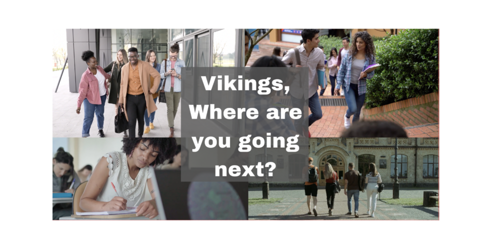 Vikings, Where are you going next? with four season depicting college settings with students