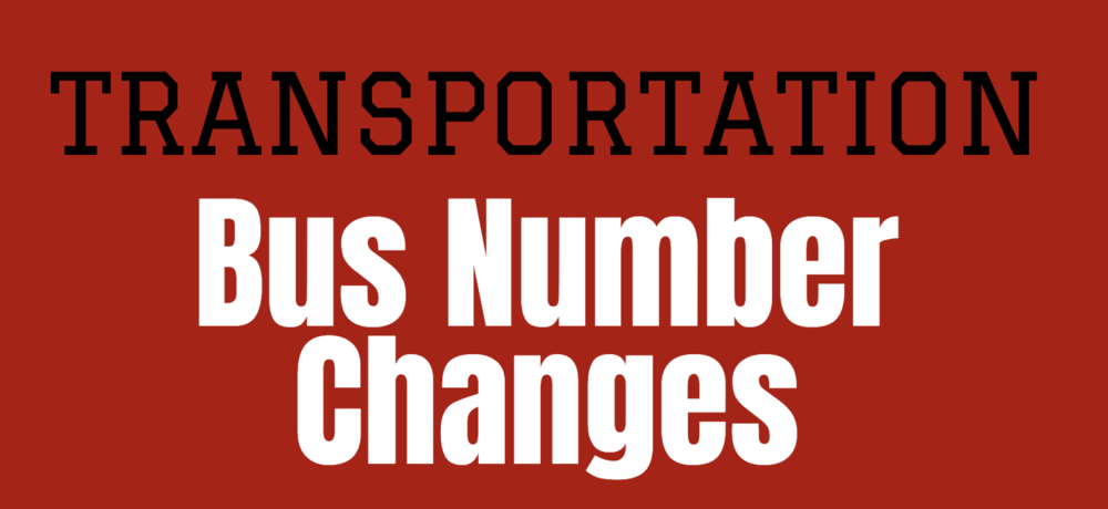 Red background - text that says Transportation (in black) and Bus Number Changes  (in White, bold)