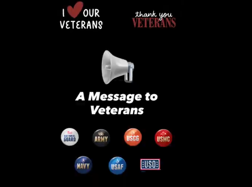 black background with white and red lettering that reads: I love our veterans, thank  you veterans, a message to veterans, with buttons from each branch of service