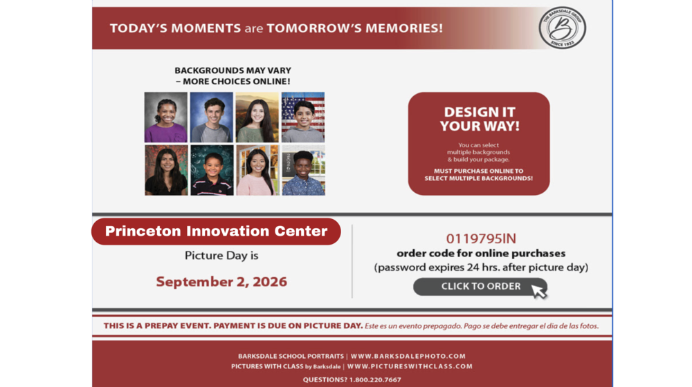 “Princeton Innovation Center Picture Day flyer announcing Picture Day on September 2, 2026. Online order code: 0119795IN. This is a prepay event, and payment is due on Picture Day. Online ordering allows families to select multiple portrait backgrounds and build a package. The online password expires 24 hours after Picture Day. Questions: 1-800-220-7667.”