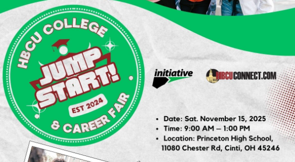 HBCU College and Career Fair JUMP START logo with date and location information: Saturday, November 15, 2025 9:00 AM-1:00 PM Princeton High School, 100 Viking Way Event Highlights College and Career Booths Panel Discussion Financial Aid and Scholarship Guidance Giveaways Interactive Exhibitions