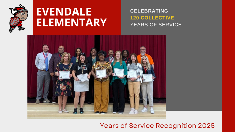 Evendale Elementary Celebrating 120 Collective years of Service, Years of Service Recognition 2025, photo of little vike logo and staff with certificates