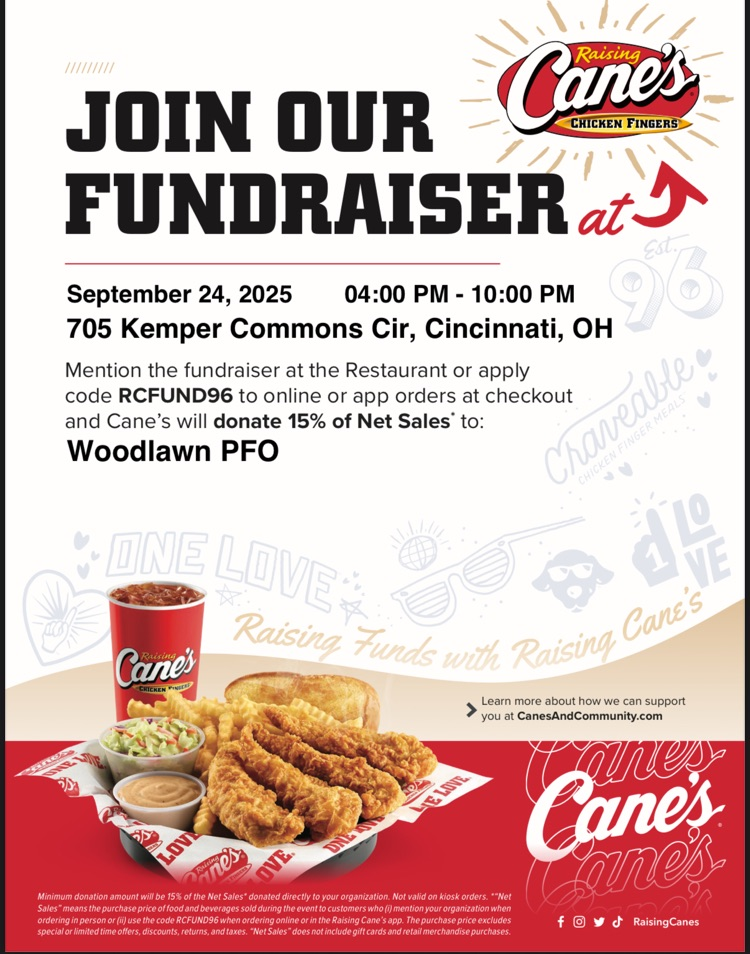 Woodlawn Elementary PFO Fundraiser September 24, 2025 Cane’s 705 Kemper Commons Circle Mention the fundraiser or apply RCFUND96 to have Cain’s donate 15% of net sales. Thanks for supporting!! #AAGV