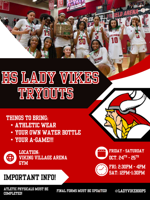 HS Lady Vikes Tryouts, photo of state championship team and viking head. Things to Bring: athletic wear, your own water bottle, your A-Game, Location: Viking Village Arena, Friday and Saturday oct 24 and 25