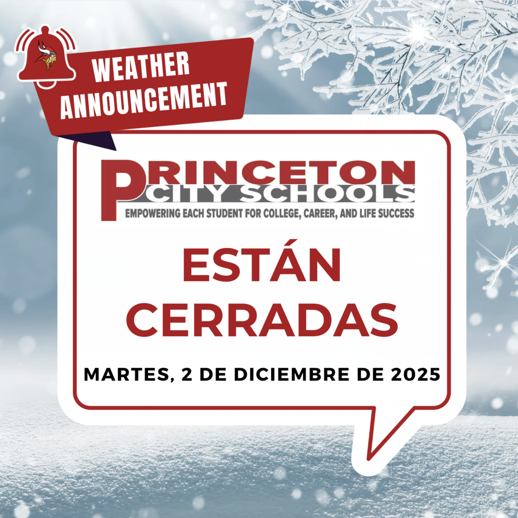 Spanish Announcement Princeton City School District will be CLOSED on Tuesday, December 2, 2025.