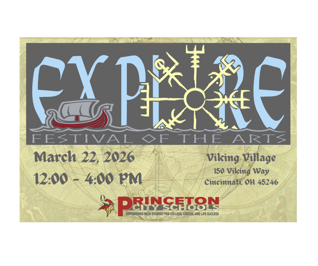 2026 promotional graphic for the “Explore Festival of the Arts” featuring a Viking ship and Nordic compass symbol. Event details read: March 22, 2026, from 12:00–4:00 PM at Viking Village, 150 Viking Way, Cincinnati, OH 45246. The Princeton City Schools logo appears at the bottom.