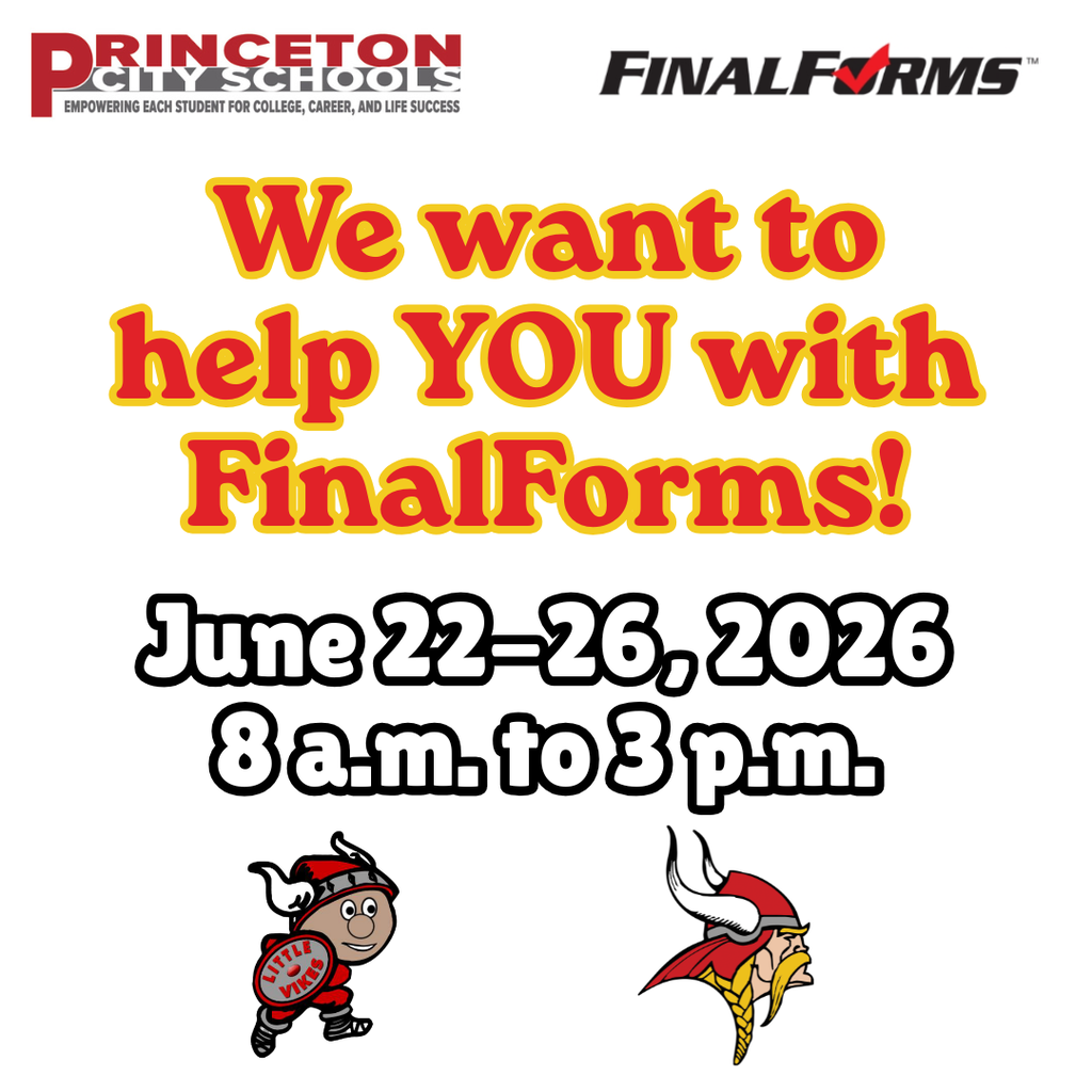 Graphic with the Princeton City Schools and FinalForms logos at the top with the words "We want to help you with FinalForms. June 22-26, 2026 from 8 a.m. to 3 p.m."