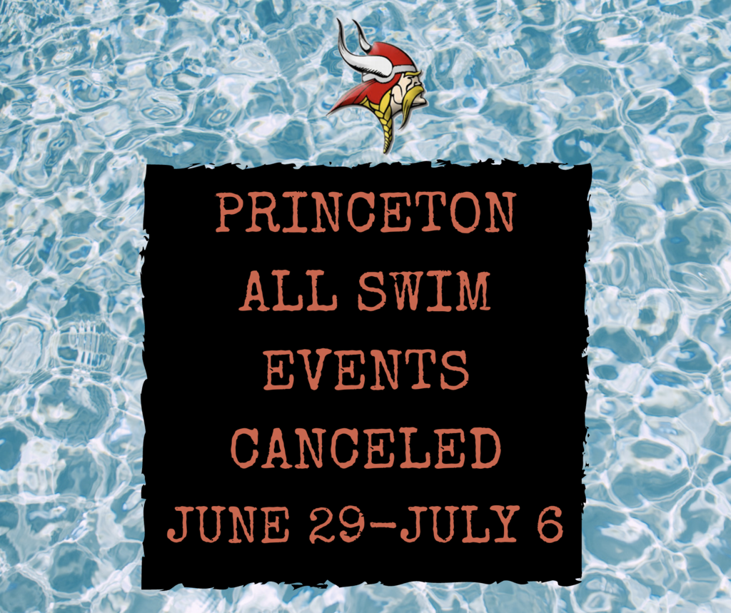 A graphic with a blue swimming pool water background and the Princeton Vikings logo centered near the top. In the middle, a black brushstroke-style rectangle contains orange text reading: "PRINCETON ALL SWIM EVENTS CANCELED JUNE 29–JULY 6."