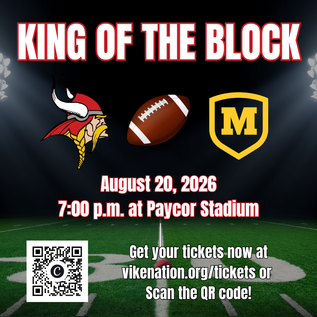 Graphic with the words King of the Block at the top, followed by the Princeton Vikings logo, a photo of a football and the Moeller Crusaders to the right of the football. The date and time of the game, August 20, 2026 7:00 p.m. at Paycor Stadium is at the center of the graphic. The bottom contains a QR code for tickets and the words to the right of the code saying "Get your tickets now at VikeNation.org/tickets or Scan the QR code."