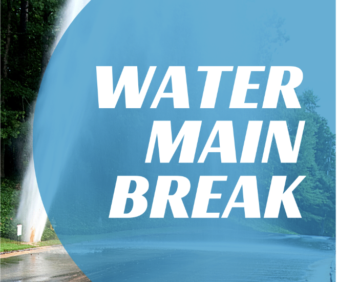 Water Main Break graphic with blue text box with with lettering and behind it a large water spout shooting into the air