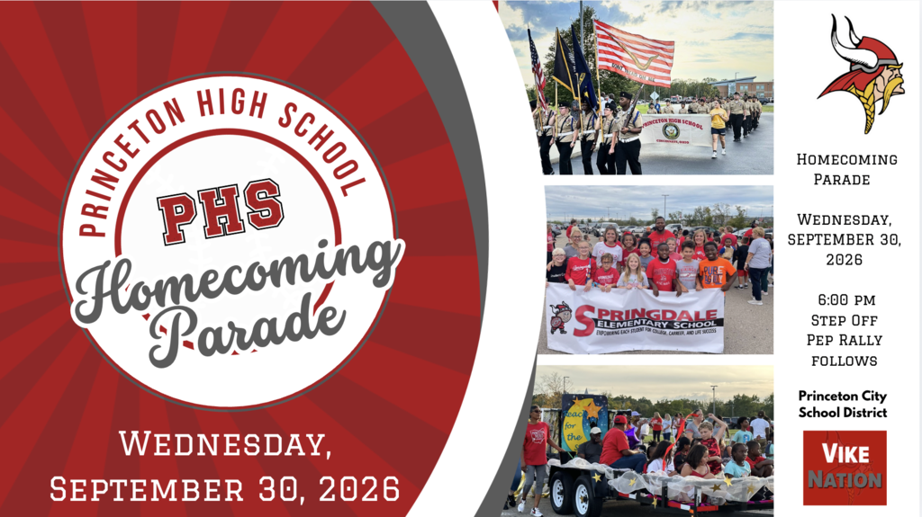 Homecoming Parade: Princeton High School Homecoming Parade graphic featuring photos from previous parades with students, NJROTC cadets, school groups, and floats. The 2026 Homecoming Parade is Wednesday, September 30, at 6:00 PM, followed by a community pep rally at Jake Sweeney Automotive Stadium.