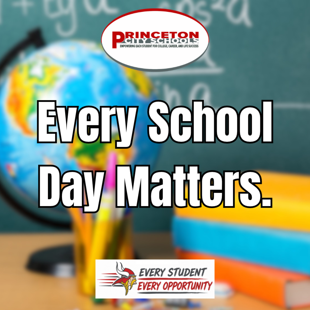 Blurred photo of a classroom desk with a globe, books, and a chalkboard in the background. In front of the blurred photo are the Princeton City Schools logo at the top and the Princeton Every Student, Every Opportunity logo at the bottom. Between the two are the words "Every School Day Matters."