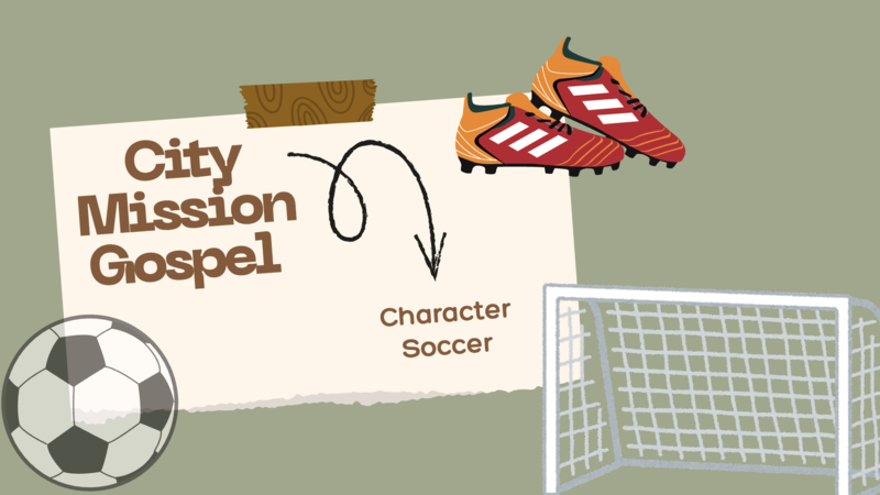 City Mission Gospel - Character Soccer with drawings of a soccer ball, cleats, and a goal post