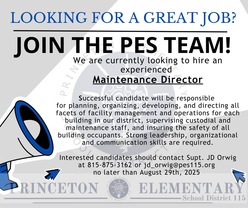 Announcement for open maintenance director position. Interested candidates should contact JD orwig at 815-875-3162 or jd_orwig@pes115.org no later than August 29th, 2025