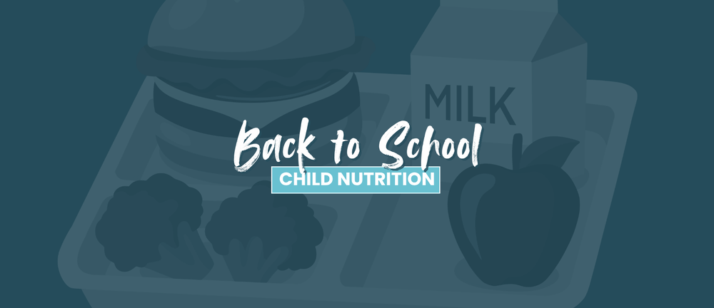 Back to School Child Nutrition