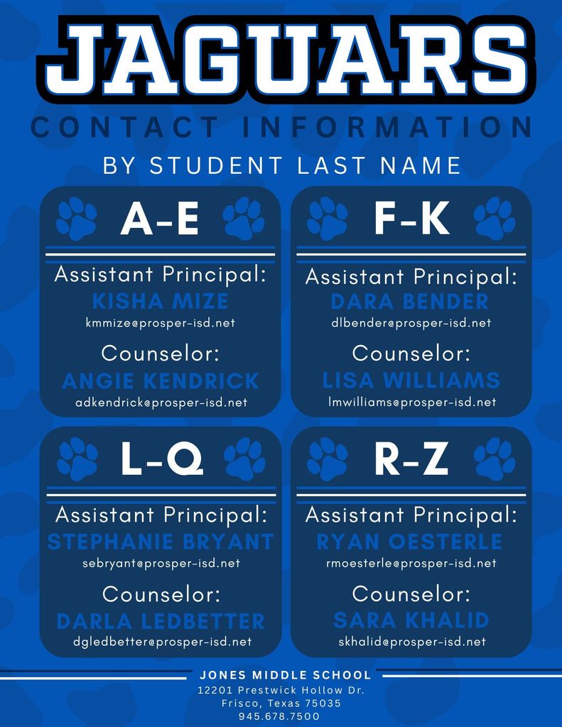Jones Middle School Contact Information. A-E Kisha Mize, F-K, Dara Bender, L-Q, Stephanie Bryant, R-Z, Ryan Oesterle