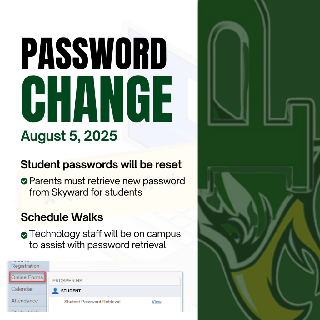 Graphic announcing that student passwords will be reset on August 5, 2025. Parents must retrieve new passwords from Skyward. Tech staff will be available on campus during schedule walks to assist with retrieval.