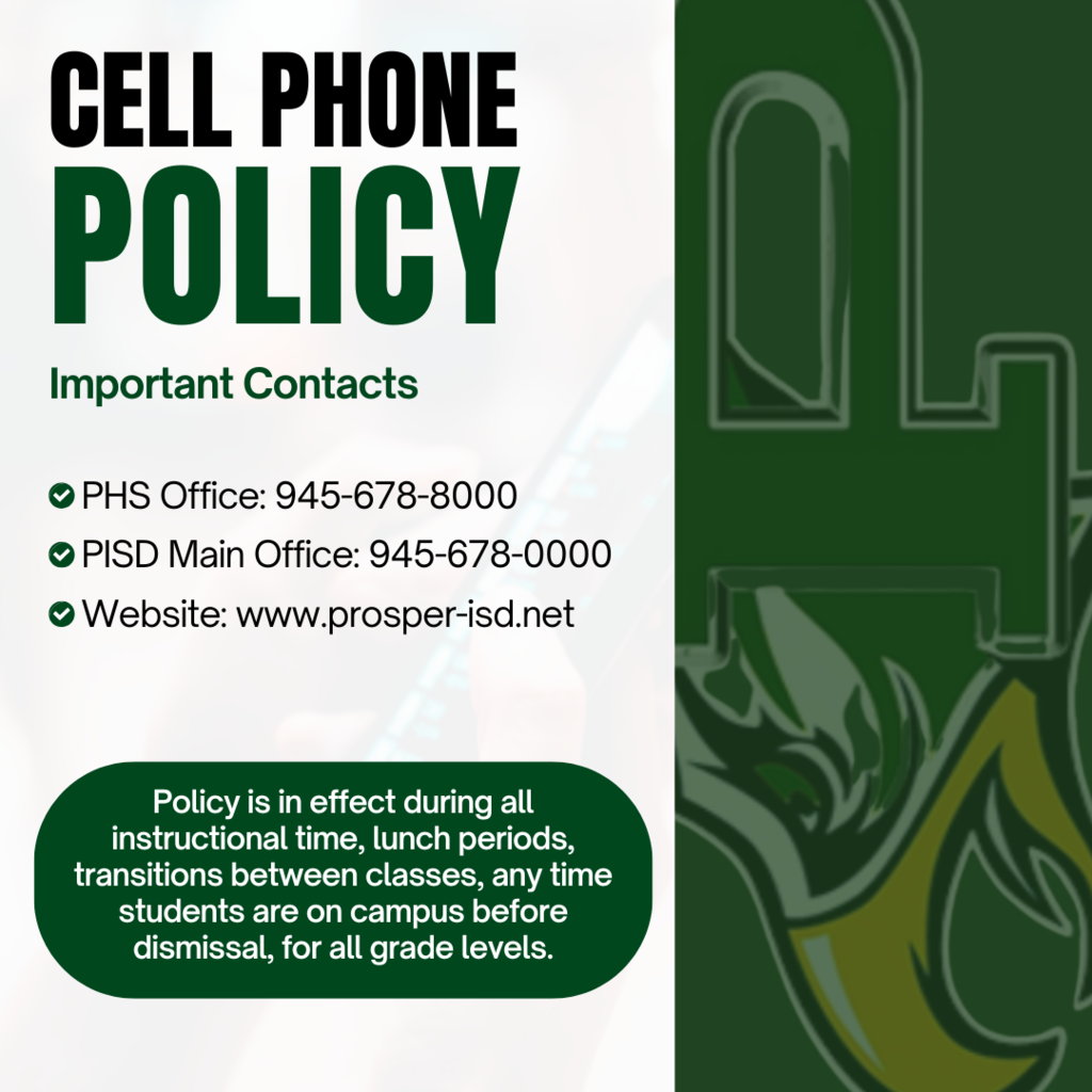 Graphic explaining Prosper ISD’s cell phone policy enforcement times and listing important contact info including phone numbers and website.