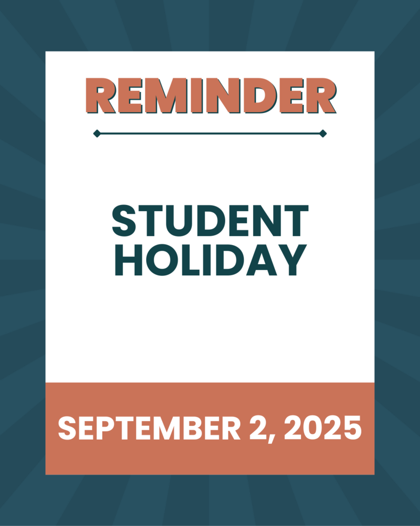 Student Holiday Reminder