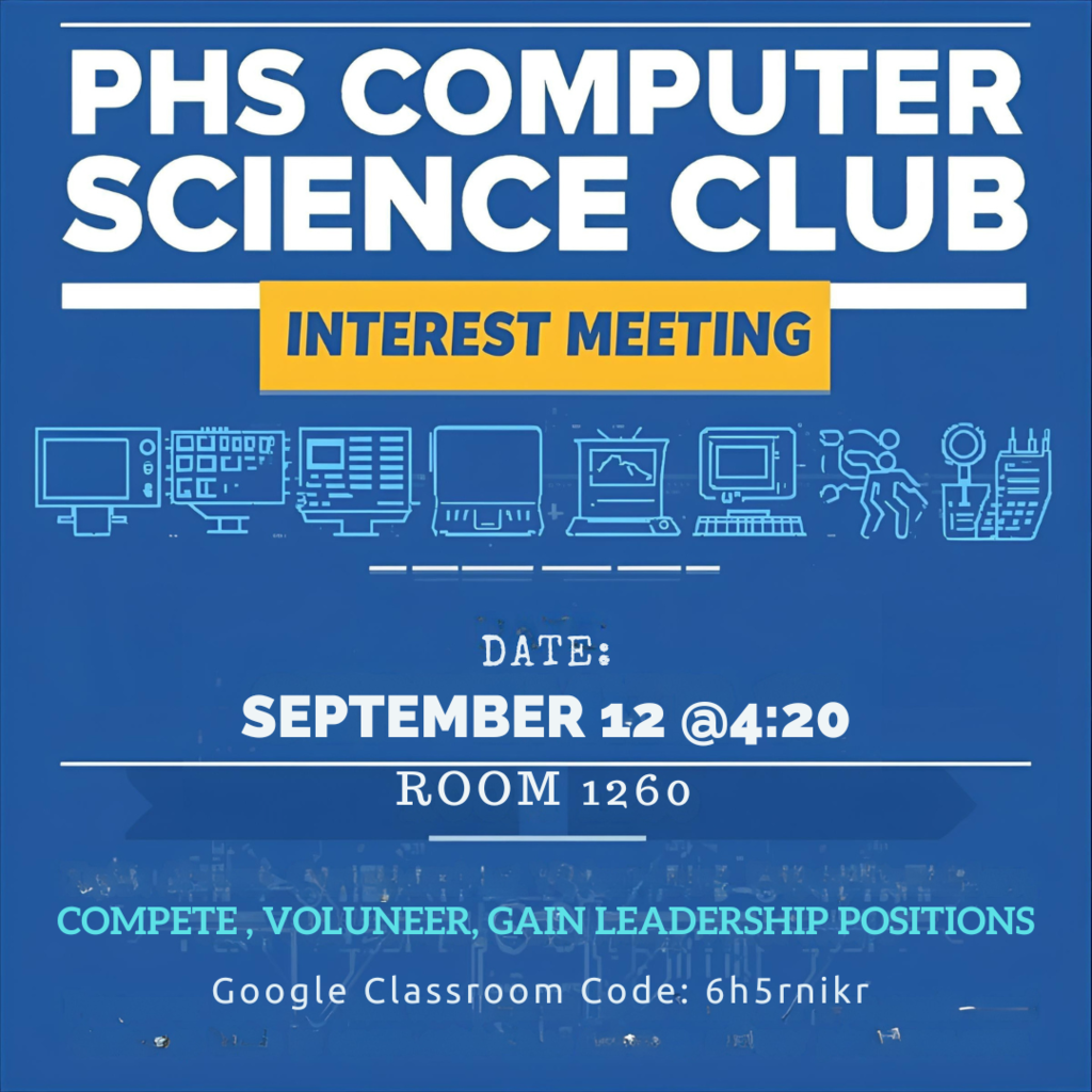 Blue flyer with white and yellow text promoting the PHS Computer Science Club Interest Meeting.