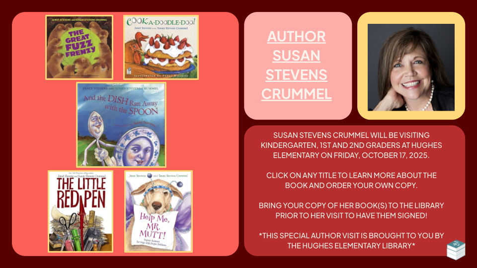 Susan Stevens Crummel is coming to Hughes!