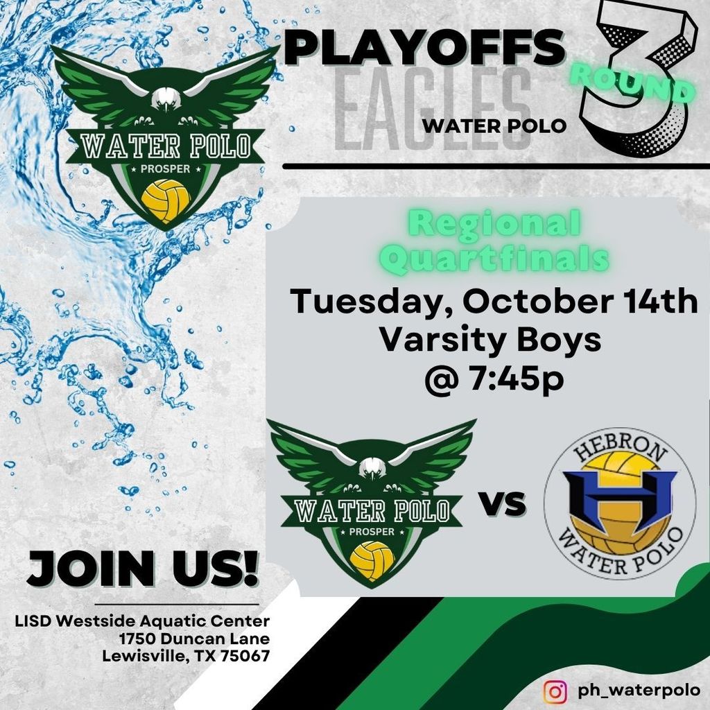 "Green stripes in corner and water splash in upper corner with water polo logo and game time listed for varsity boys.  Green stripes in corner and water splash in upper corner with water polo logo and game time listed for varsity girls. "