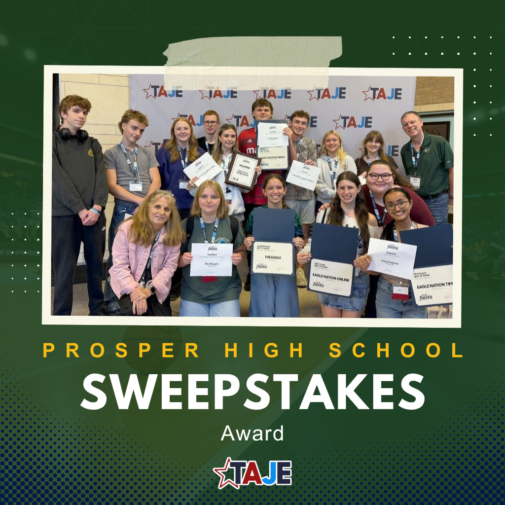 Group photo of Prosper High School journalism students and advisers holding awards at the TAJE Fall Fiesta 2025 in San Antonio. Text reads “Sweepstakes Award.”