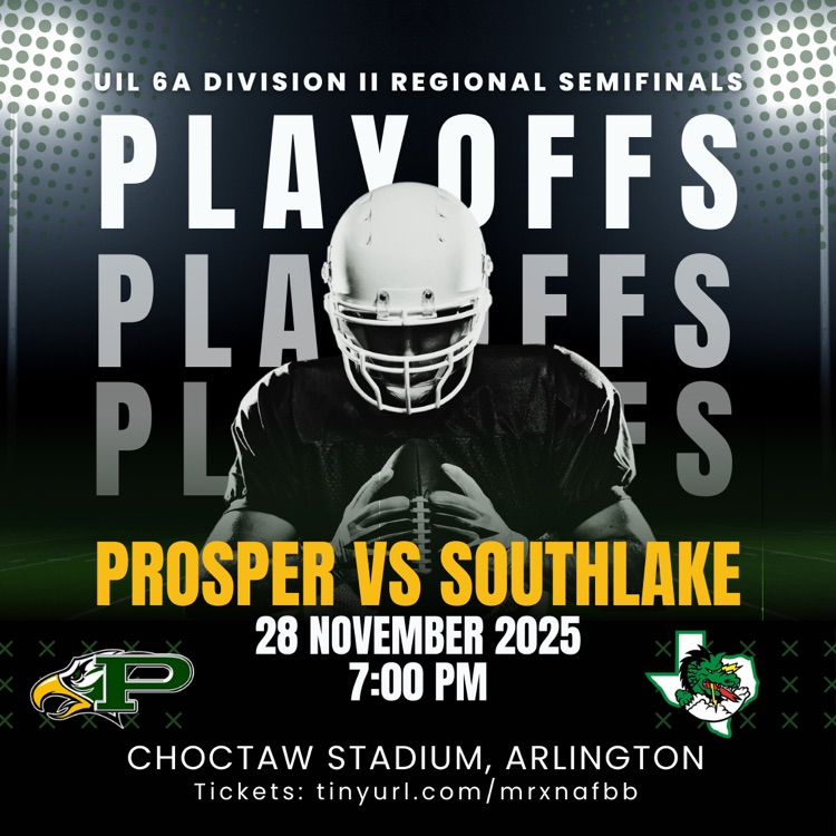Playoff graphic showing a football player under stadium lights with “PLAYOFFS” text. It lists “Prosper vs Southlake, Nov. 28, 2025, 7 PM,” includes both logos, and notes Choctaw Stadium with a ticket link.
