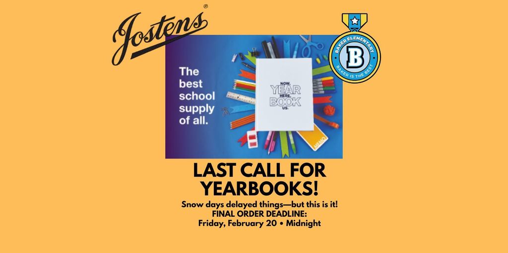 Baker Elementary Yearbook Deadline