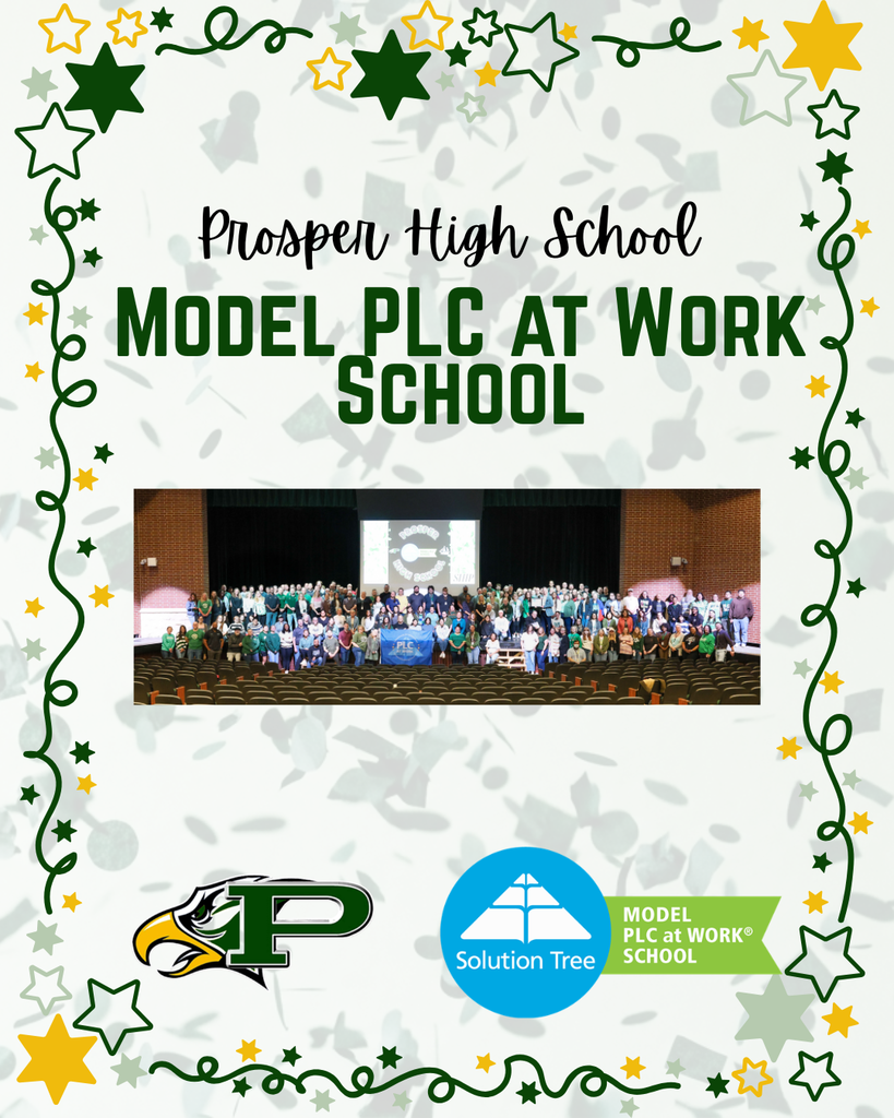 Prosper High School has been recognized as a Model PLC at Work Campus!