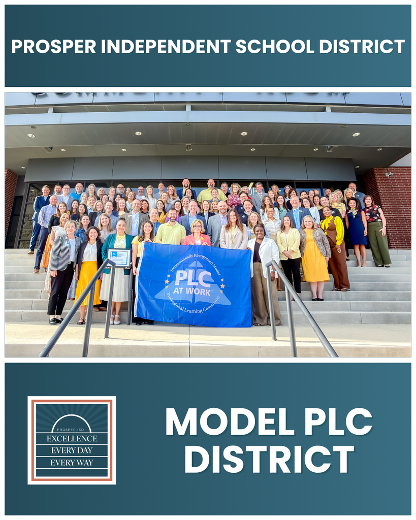 Prosper ISD earned the Model PLC District Distinction