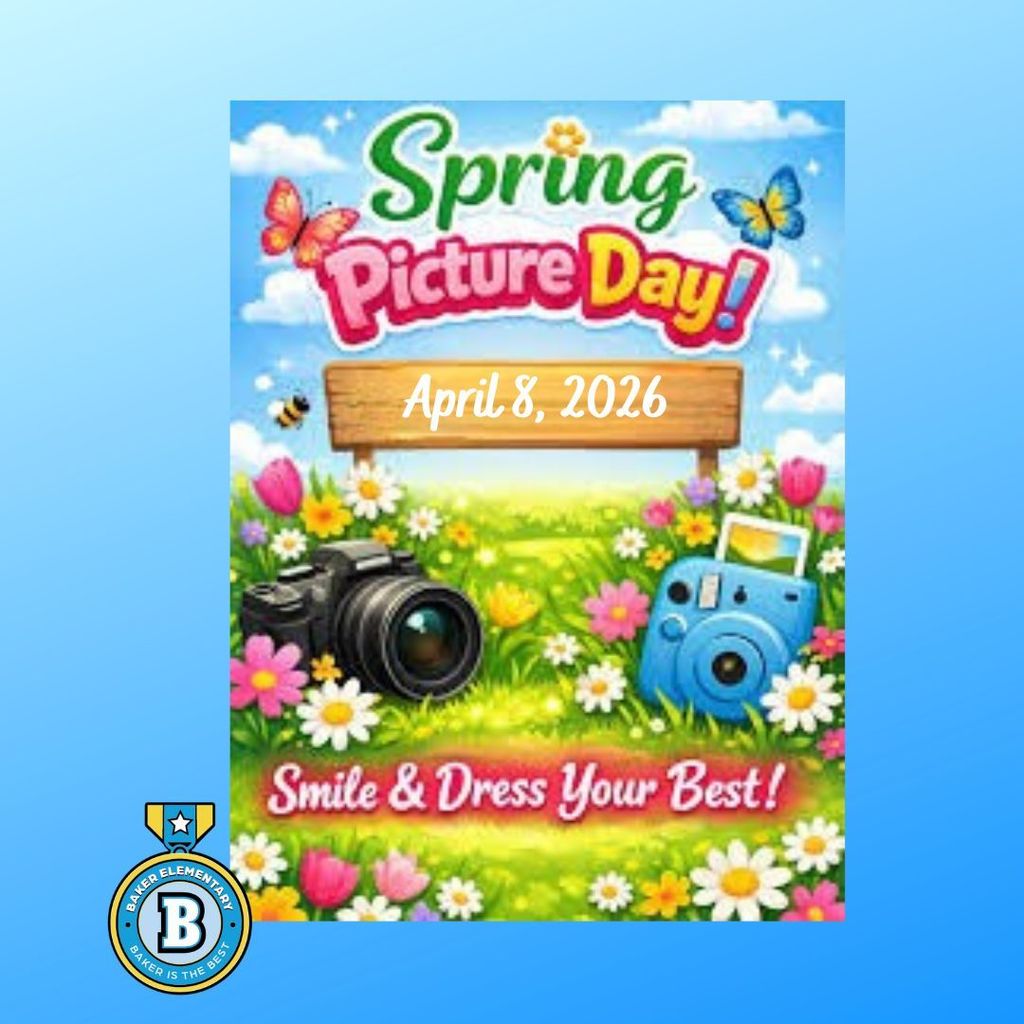 Baker Elementary Spring Picture Day April 8, 2026