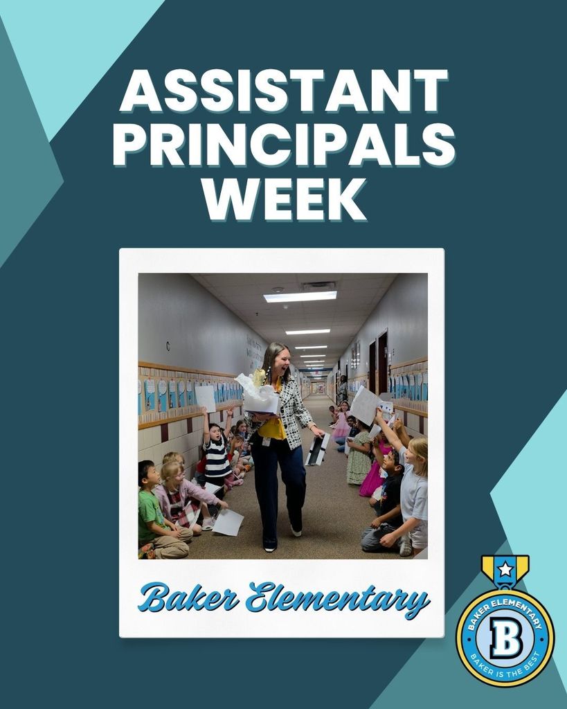 Baker Elementary Ms Adlof Assistant Principals Week