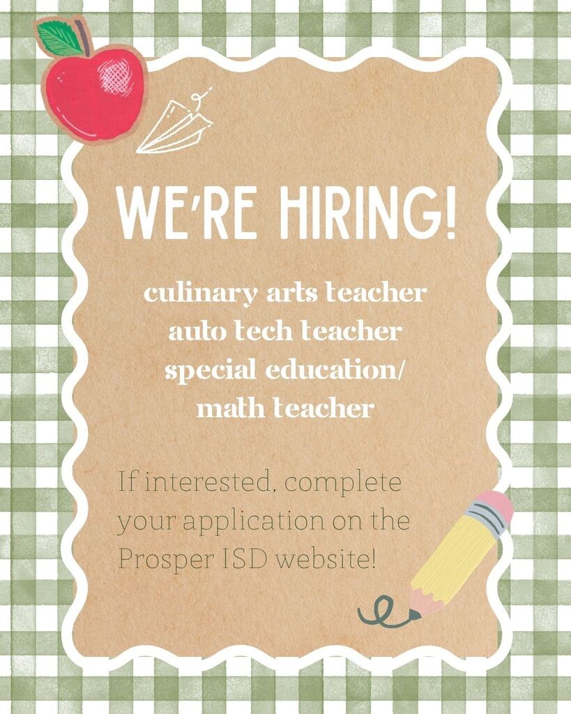 Apply for auto tech, culinary, and special education/math teaching positions at https://prosperisd.schoolspring.com/