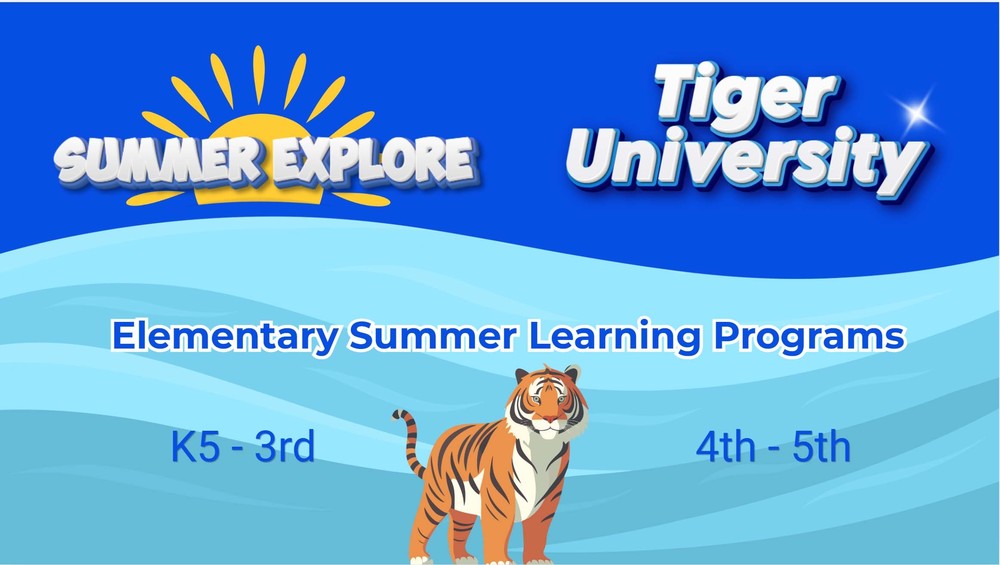 Summer Explore tiger university notice