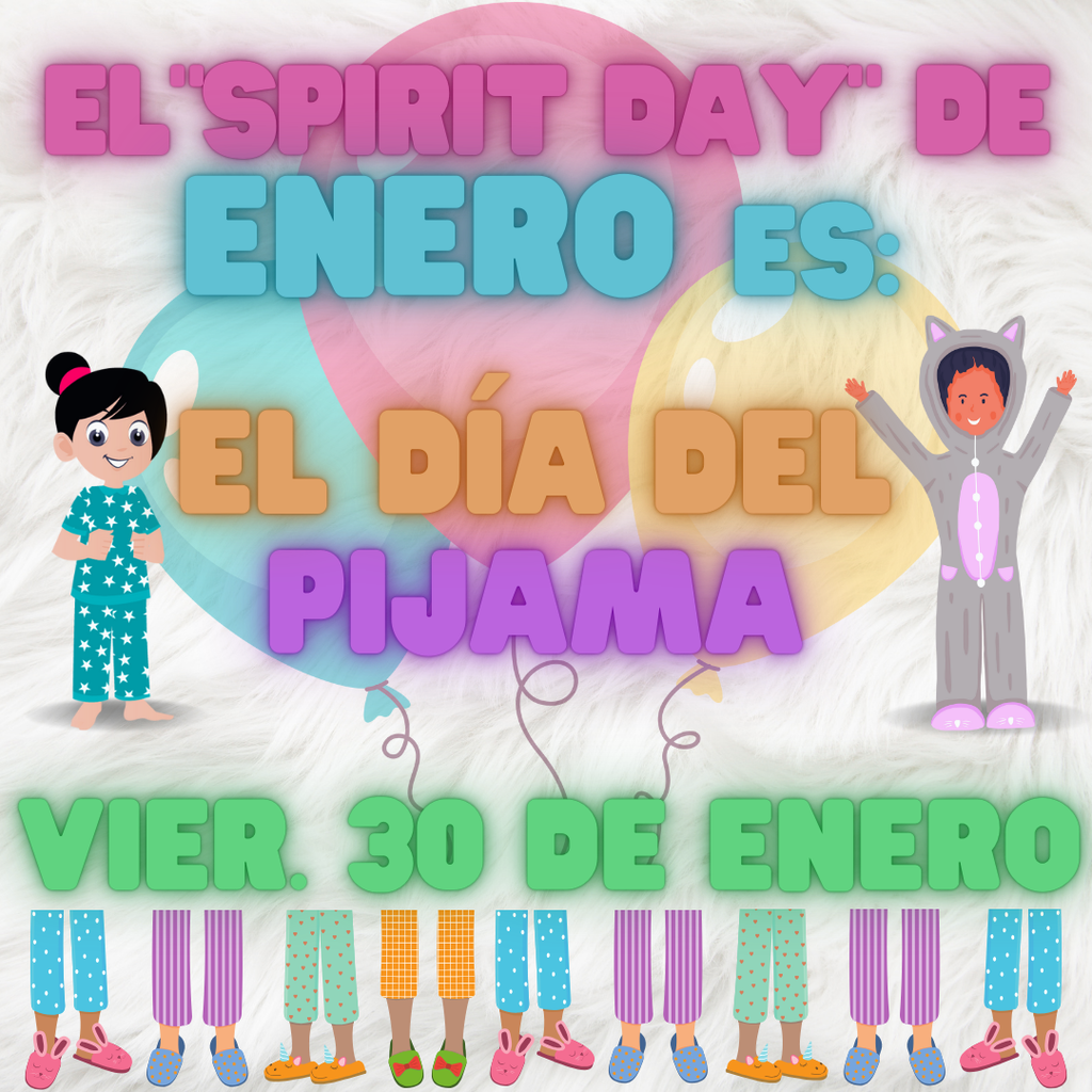 El "Spirit Day" de enero es el día del pijama!  Viernes, 30 de enero.  Image includes a furry, white background, balloons, and two cartoon children wearing pajamas.