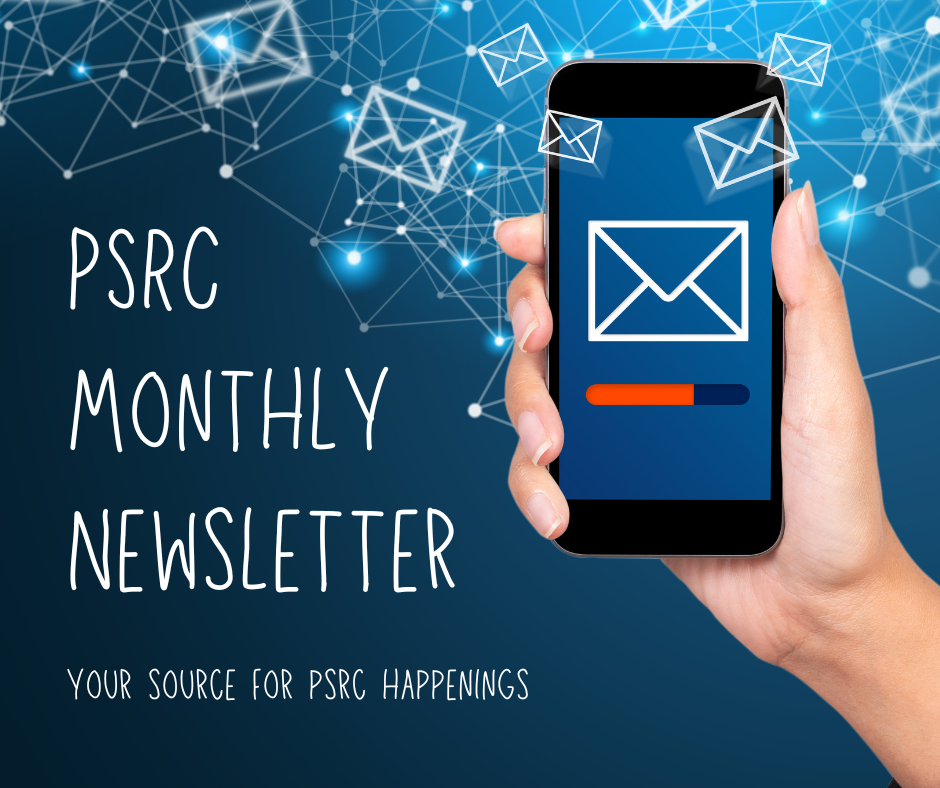 PSRC Monthly Newsletter hand holding cell phone with an envelope 