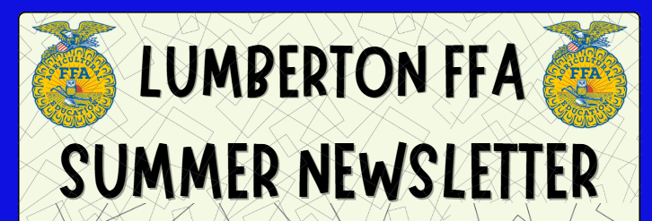 Lumberton FFA Summer Newsletter
