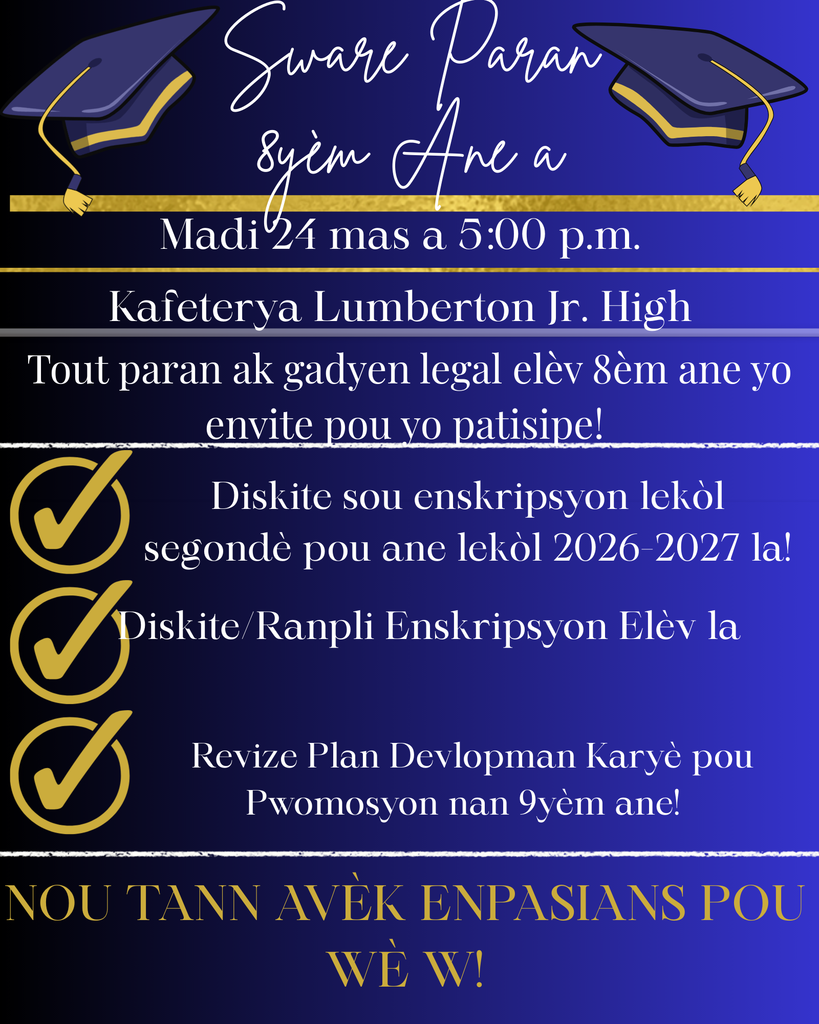 🎓 8th Grade Parent Night 🎓 Parents and guardians of 8th grade students — you’re invited! 📅 Tuesday, March 24th ⏰ 5:00 PM 📍 Lumberton Jr. High Cafeteria Join us as we prepare for an exciting transition to high school! We will: ✔️ Discuss High School Registration for the 2026–2027 school year ✔️ Complete Student Registration ✔️ Review the Career Development Plan for 9th Grade Promotion This is an important step in planning your student’s future, and we look forward to partnering with you every step of the way. 💙 We look forward to seeing you there! 💛