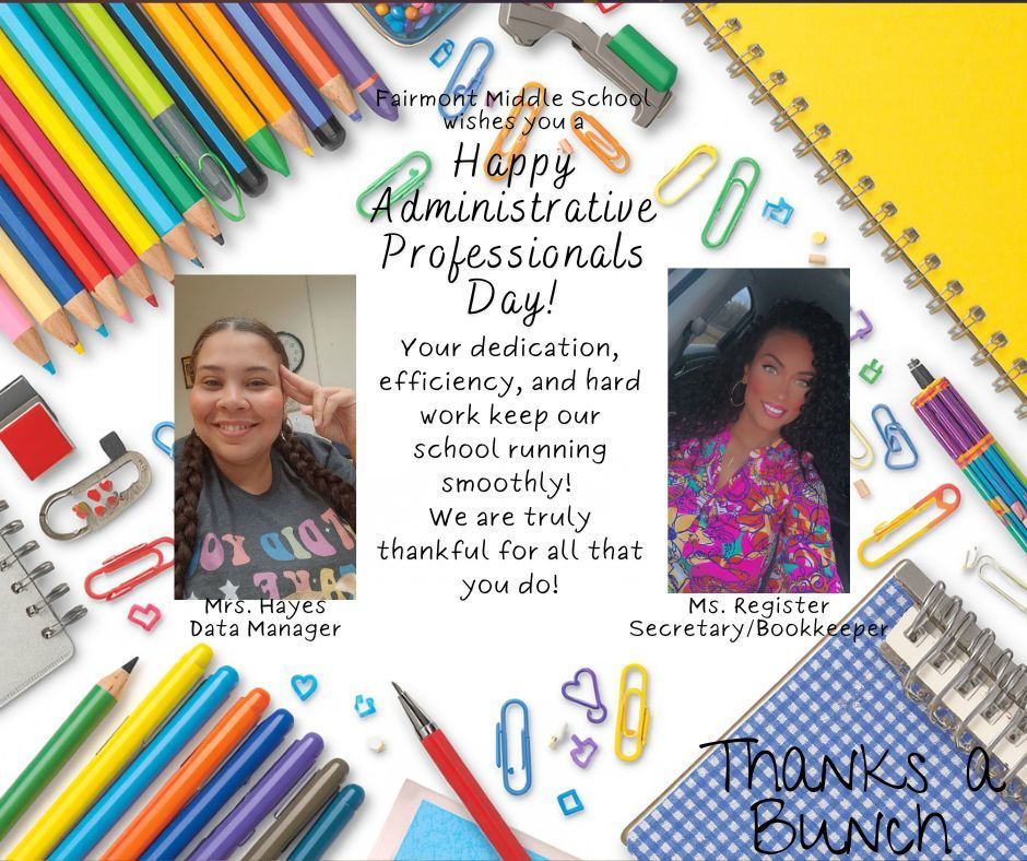 Happy Administrative Professionals Day. Photo of D. Hayes and A. Register