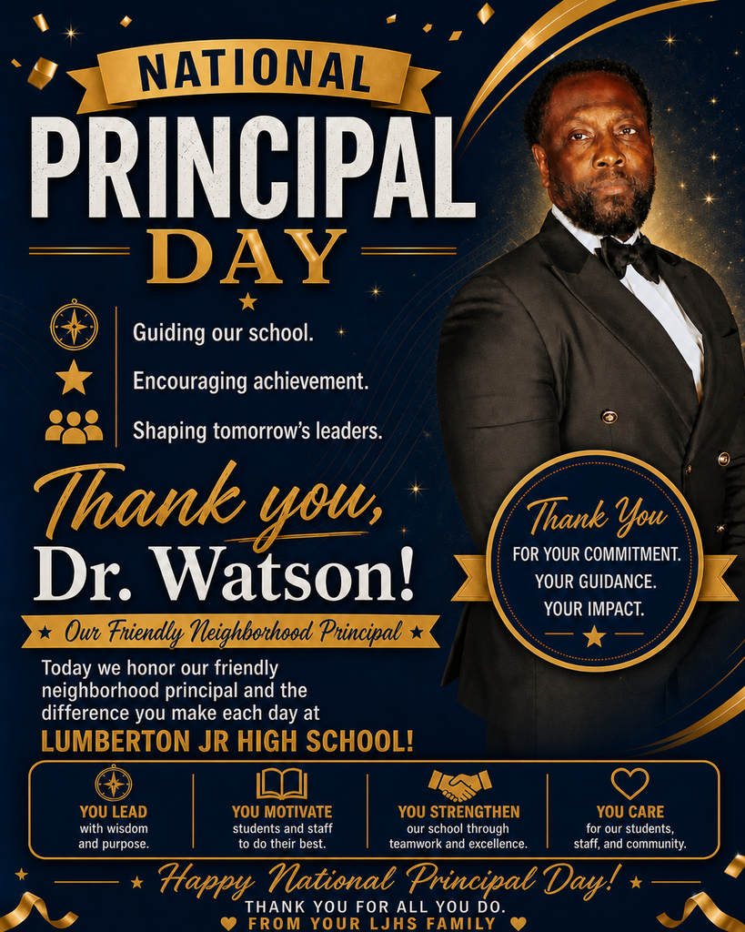 A navy and gold “National Principal Day” tribute graphic featuring a portrait of a well-dressed man in a black tuxedo on the right. Large bold text reads “National Principal Day.” The message thanks “Dr. Watson,” calling him “Our Friendly Neighborhood Principal.” Supporting text highlights his impact: “Guiding our school. Encouraging achievement. Shaping tomorrow’s leaders.” The bottom section honors Lumberton Jr High School and lists qualities: leading with wisdom, motivating students and staff, strengthening the school through teamwork, and caring for the community. The design includes gold accents, stars, and celebratory elements.