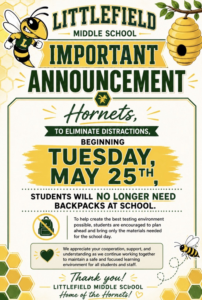Picture announcing students do not have to bring backpacks after May 26,2026.