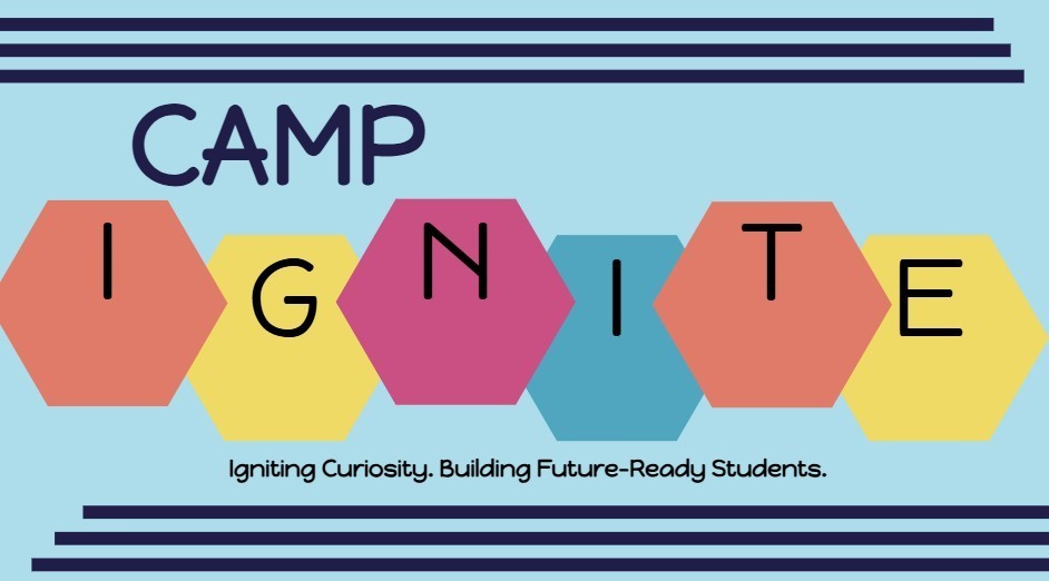The image features the logo for "Camp Ignite" set against a light blue background. At the top and bottom of the frame are four horizontal, dark navy blue stripes of varying lengths. The word "CAMP" is written in a dark navy, sans-serif font in the upper left. Below it, the word "IGNITE" is displayed with each letter centered inside a colorful, overlapping hexagon. The hexagon colors from left to right are: Coral Yellow Magenta Teal Orange Light Yellow At the bottom center, the tagline reads: "Igniting Curiosity. Building Future-Ready Students." in a clean, black sans-serif typeface.