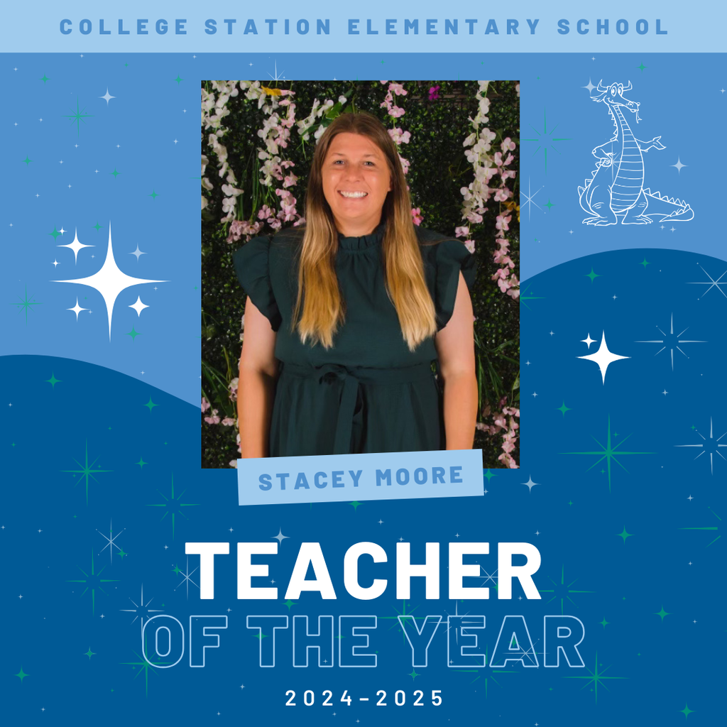 College Station Elementary 24-25 TOTY - Stacey Moore